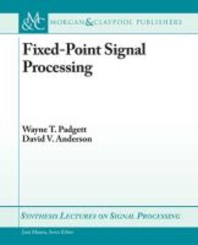 FIXED-POINT SIGNAL PROCESSORS | Buch | 978-1-59829-258-9 | sack.de