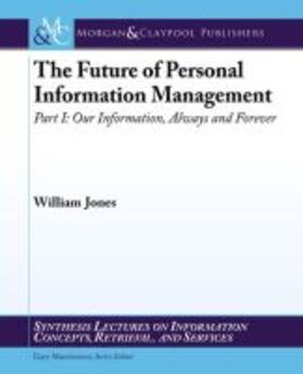 FUTURE OF PERSONAL INFO MGMT P | Buch | 978-1-59829-935-9 | sack.de