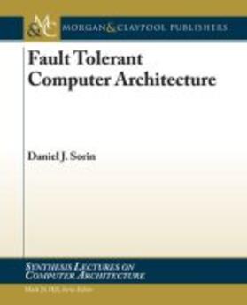 FAULT TOLERANT COMPUTER ARCHIT | Buch | 978-1-59829-953-3 | sack.de