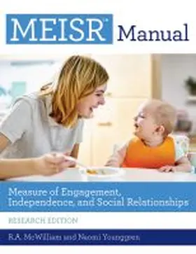 McWilliam / Younggren |  Measure of Engagement, Independence, and Social Relationships (Meisr(tm)) Manual | Buch |  Sack Fachmedien