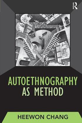 Chang |  Autoethnography as Method | Buch |  Sack Fachmedien
