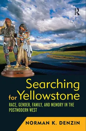 Denzin |  Searching for Yellowstone | Buch |  Sack Fachmedien