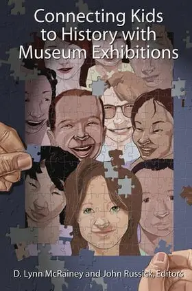 McRainey / Russick |  Connecting Kids to History with Museum Exhibitions | Buch |  Sack Fachmedien