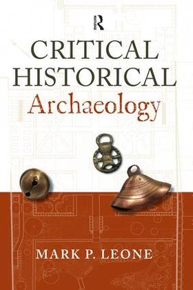 Leone |  Critical Historical Archaeology | Buch |  Sack Fachmedien
