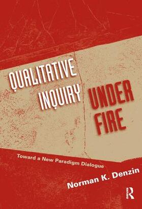 Denzin |  Qualitative Inquiry Under Fire | Buch |  Sack Fachmedien