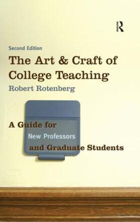 Rotenberg |  The Art and Craft of College Teaching | Buch |  Sack Fachmedien