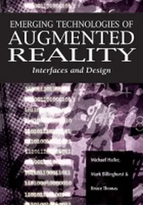 Billinghurst / Haller / Thomas |  Emerging Technologies of Augmented Reality | Buch |  Sack Fachmedien