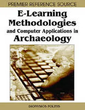 Politis |  E-Learning Methodologies and Computer Applications in Archaeology | Buch |  Sack Fachmedien