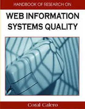 Calero / Angeles Moraga / Piattini |  Handbook of Research on Web Information Systems Quality | Buch |  Sack Fachmedien