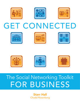 Hall / Rosenberg |  Get Connected: The Social Networking Toolkit for Business | Buch |  Sack Fachmedien
