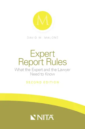 Malone |  Expert Report Rules: What the Expert and Lawyer Need to Know | Buch |  Sack Fachmedien