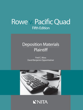 Moss / Oppenheimer |  Rowe v. Pacific Quad: Deposition Materials, Plaintiff | Buch |  Sack Fachmedien