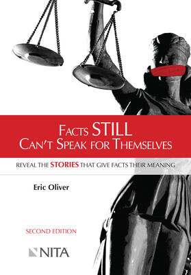 Oliver |  Facts Still Can't Speak for Themselves: Reveal the Stories That Give Facts Their Meaning | Buch |  Sack Fachmedien