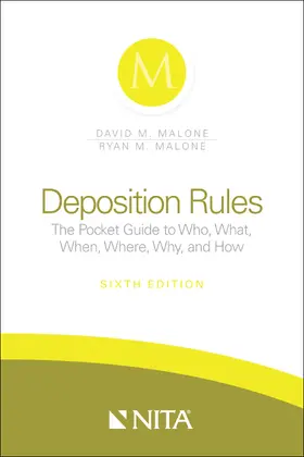 Malone |  Deposition Rules: The Pocket Guide to Who, What, When, Where, Why, and How | Buch |  Sack Fachmedien