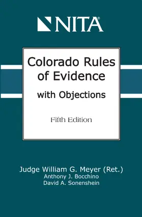 Meyer / Bocchino / Sonenshein |  Colorado Rules of Evidence with Objections | Buch |  Sack Fachmedien