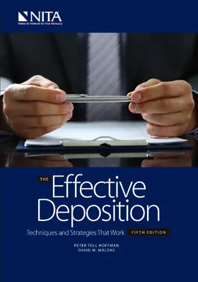 Hoffman / Malone |  The Effective Deposition: Techniques and Strategies that Work | Buch |  Sack Fachmedien