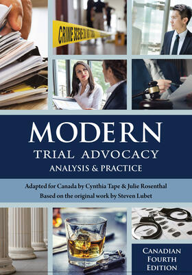 Lubet / Tape |  Modern Trial Advocacy: Analysis and Practice, Canadian Fourth Edition | Buch |  Sack Fachmedien