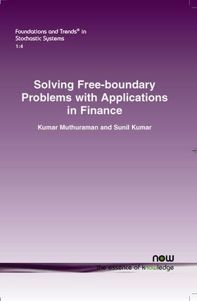 Muthuraman / Kumar |  Solving Free-boundary Problems with Applications in Finance | Buch |  Sack Fachmedien