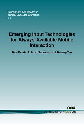 Morris / Tan / Saponas |  Emerging Input Technologies for Always-Available Mobile Interaction | Buch |  Sack Fachmedien