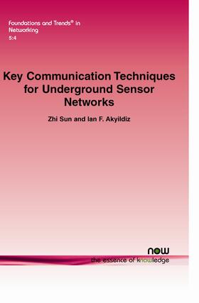 Sun / Akyildiz |  Key Communication Techniques for Underground Sensor Networks | Buch |  Sack Fachmedien