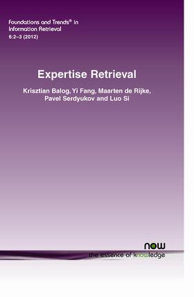 Balog / Fang / de Rijke | Expertise Retrieval | Buch | 978-1-60198-566-8 | sack.de