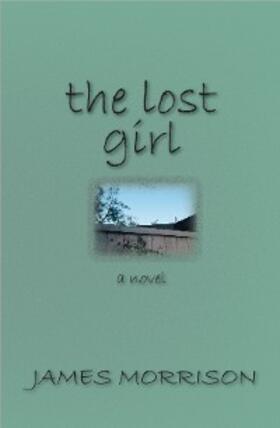 Morrison |  Lost Girl, The | eBook | Sack Fachmedien