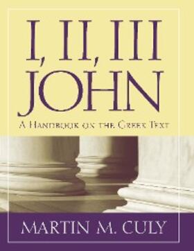 Culy |  I, II, III John | eBook | Sack Fachmedien