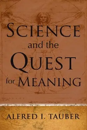 Tauber |  Science and the Quest for Meaning | eBook | Sack Fachmedien