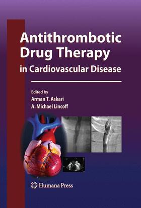 Lincoff / Askari |  Antithrombotic Drug Therapy in Cardiovascular Disease | Buch |  Sack Fachmedien