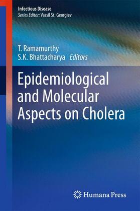 Bhattacharya / Ramamurthy |  Epidemiological and Molecular Aspects on Cholera | Buch |  Sack Fachmedien