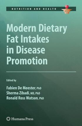 De Meester / Zibadi / Watson |  Modern Dietary Fat Intakes in Disease Promotion | Buch |  Sack Fachmedien