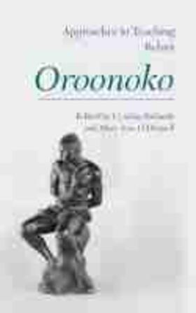  Approaches to Teaching Aphra Behn's 'Oroonoko' | Buch |  Sack Fachmedien