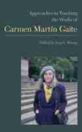 Brown |  Approaches to Teaching the Works of Carmen Martín Gaite | Buch |  Sack Fachmedien