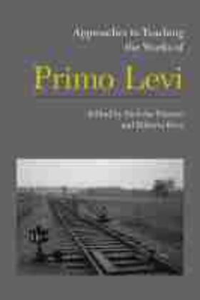  Approaches to Teaching the Works of Primo Levi | Buch |  Sack Fachmedien