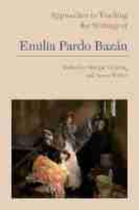 Versteeg / Walter |  Approaches to Teaching the Writings of Emilia Pardo Bazán | Buch |  Sack Fachmedien