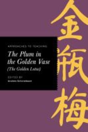 Schonebaum |  Approaches to Teaching the Plum in the Golden Vase (the Golden Lotus) | Buch |  Sack Fachmedien