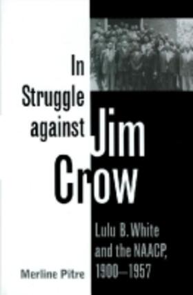 Pitre |  In Struggle Against Jim Crow | Buch |  Sack Fachmedien