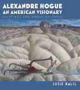 Kalil |  Alexandre Hogue: An American Visionary: Paintings and Works on Paper | Buch |  Sack Fachmedien