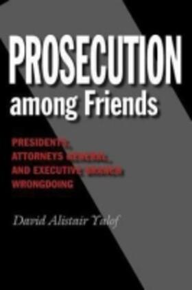 Yalof |  Prosecution Among Friends | Buch |  Sack Fachmedien