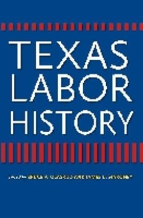  Texas Labor History | Buch |  Sack Fachmedien