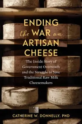 Donnelly |  Ending the War on Artisan Cheese | eBook | Sack Fachmedien