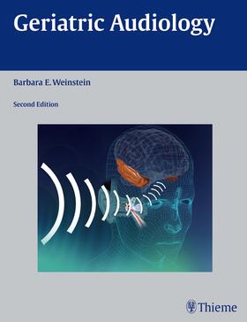 Weinstein |  Geriatric Audiology | Buch |  Sack Fachmedien