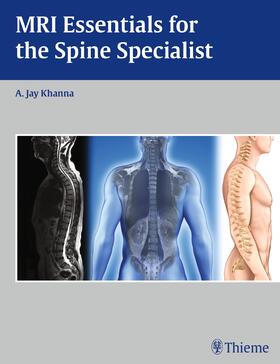 Khanna |  MRI Essentials for the Spine Specialist | eBook | Sack Fachmedien