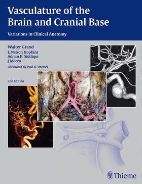 Grand / Hopkins / Siddiqui |  Vasculature of the Brain and Cranial Base | Buch |  Sack Fachmedien