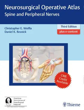 Wolfla / Resnick |  Neurosurgical Operative Atlas: Spine and Peripheral Nerves | Buch |  Sack Fachmedien