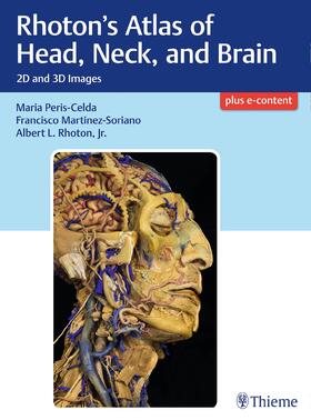 Peris-Celda / Martinez-Soriano / Rhoton |  Rhoton's Atlas of Head, Neck, and Brain | Buch |  Sack Fachmedien