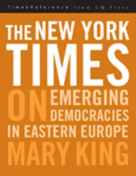 King |  The New York Times on Emerging Democraciesin Eastern Europe | Buch |  Sack Fachmedien