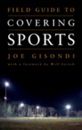 Gisondi | Field Guide to Covering Sports | Buch | 978-1-60426-559-0 | sack.de