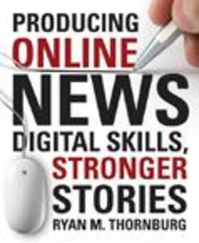 Thornburg |  Producing Online News | Buch |  Sack Fachmedien