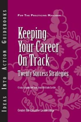 Chappelow / Leslie |  Keeping Your Career on Track: Twenty Success Strategies | eBook | Sack Fachmedien